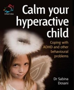 Baixar Calm Your Hyperactive Child: Coping with ADHD and Other Behavioural Problems pdf, epub, eBook