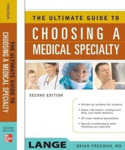 Baixar The Ultimate Guide To Choosing a Medical Specialty pdf, epub, eBook