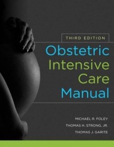 Baixar Obstetric Intensive Care Manual, Third Edition pdf, epub, eBook