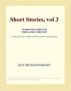 Baixar Short stories, vol 3 (webster’s french thesaurus pdf, epub, eBook