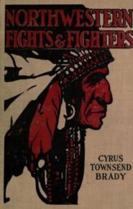 Baixar Northwestern indian fights and fighters: chief pdf, epub, eBook