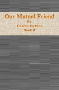Baixar Our mutual friend: book ii pdf, epub, eBook