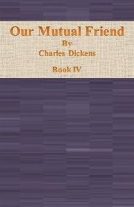 Baixar Our mutual friend: book iv pdf, epub, eBook