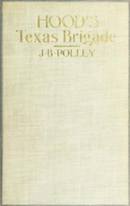 Baixar Hood’s texas brigade: its marches, its battles, pdf, epub, eBook