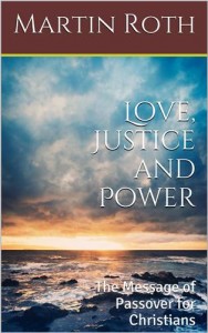 Baixar Love, justice and power: the message of passover pdf, epub, eBook