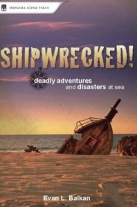 Baixar Shipwrecked!: Deadly Adventures and Disasters at Sea pdf, epub, eBook