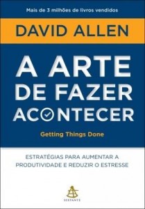 Baixar A arte de fazer acontecer – Getting Things Done pdf, epub, eBook