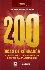 Baixar 200 Dicas de Cobrança – e Recuperação de Dívidas Para Reduzir Sua Inadimplência – 2ª Ed. 2011 pdf, epub, eBook