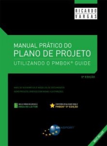 Baixar Manual Prático do Plano de Projeto – Utilizando o Pmbok Guide – 5ª Ed. 2014 pdf, epub, eBook