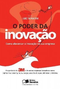Baixar O PODER DA INOVAÇÃO – A EXPERIÊNCIA DA 3M E DE OUTRAS EMPRESAS INOVADORAS  – 1ª edição pdf, epub, eBook