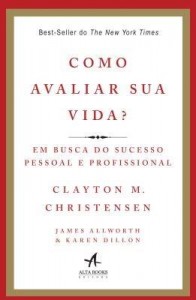 Baixar Como Avaliar Sua Vida? – Em Busca do Sucesso Pessoal e Profissional pdf, epub, eBook