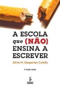 Baixar A Escola Que Não Ensina a Escrever pdf, epub, eBook