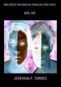 Baixar NÃo Existe Racismo Na Terra De Vera Cruz! pdf, epub, eBook