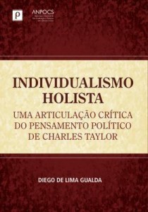 Baixar Individualismo Holista: Uma articulação crítica do pensamento político de Charles Taylor pdf, epub, eBook