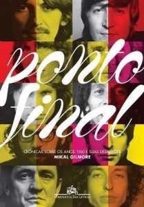 Baixar Ponto Final – Crônicas Sobre os Anos 1960 e Suas Desilusões pdf, epub, eBook