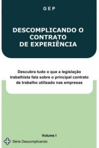 Baixar DESCOMPLICANDO O CONTRATO DE EXPERIÊNCIA pdf, epub, eBook