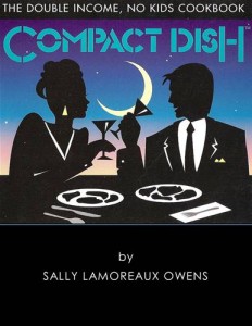 Baixar Compact dish: the double income, no kids cookbook pdf, epub, eBook