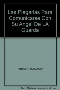 Baixar Plegarias para comunicarse con su angel de , las pdf, epub, eBook