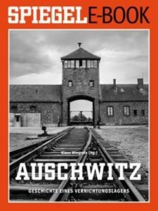 Baixar Auschwitz – geschichte eines vernichtungslagers pdf, epub, eBook