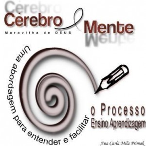 Baixar Cérebro e Mente – Uma abordagem para entender e facilitar o processo ensino aprendizagem pdf, epub, eBook