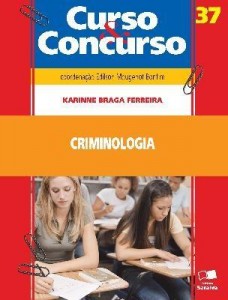 Baixar COL. CURSO & CONCURSO VOL.37 – CRIMINOLOGIA – 1ª edição pdf, epub, eBook