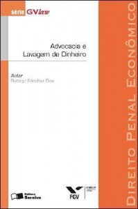 Baixar DIREITO PENAL ECONÔMICO – ADVOCACIA E LAVAGEM DE DINHEIRO  – 1ª edição pdf, epub, eBook