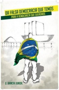 Baixar DA FALSA DEMOCRACIA QUE TEMOS PARA A DEMOCRACIA QUE QUEREMOS pdf, epub, eBook