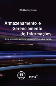 Baixar Armazenamento e Gerenciamento de Informações – Como Armazenar, Gerenciar e Proteger Informações pdf, epub, eBook