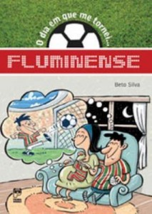 Baixar O Dia Em Que Me Tornei…fluminense pdf, epub, eBook