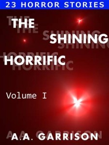 Baixar Shining horrific: a collection of horror pdf, epub, eBook