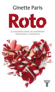 Baixar Roto. el desamor como un fenomeno emocional y pdf, epub, eBook