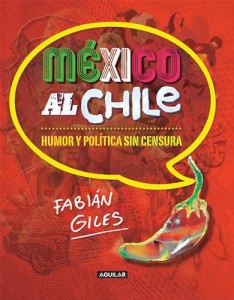 Baixar Mexico al chile. humor y politica sin censura pdf, epub, eBook
