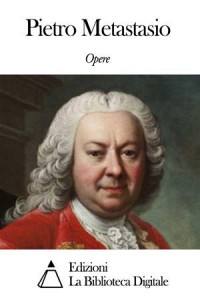 Baixar Opere di pietro metastasio pdf, epub, eBook