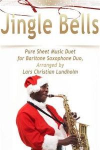 Baixar Jingle bells pure sheet music duet for baritone pdf, epub, eBook