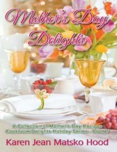 Baixar Mothers day delights cookbook pdf, epub, eBook