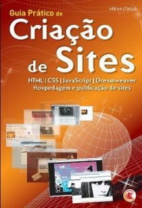 Baixar Guia Prático de Criação de Sites – Html Css Javascript Dreamweaver Hospedagem e Publicação de Sites pdf, epub, eBook