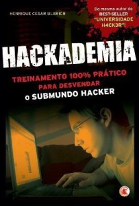 Baixar Hackademia – Treinamento 100% Prático para Devendar o Submundo Hacker pdf, epub, eBook