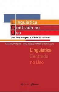 Baixar Linguística Centrada no Uso: Uma homenagem a Mário Martelotta pdf, epub, eBook