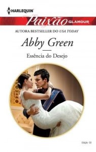 Baixar Essência do Desejo – Harlequin Paixão Glamour Ed.3 pdf, epub, eBook