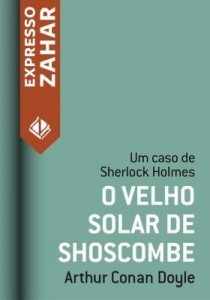 Baixar O velho solar de Shoscombe – Um caso de Sherlock Holmes pdf, epub, eBook