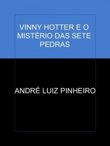Baixar VINNY HOTTER E O MISTÉRIO DAS SETE PEDRAS pdf, epub, eBook