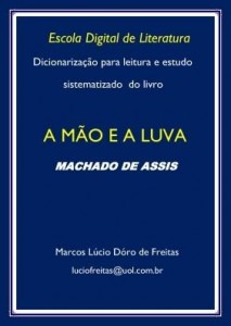Baixar Escola Digital de Literatura – Machado de Assis – A Mão e a Luva pdf, epub, eBook