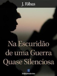 Baixar Na Escuridão de uma Guerra Quase Silenciosa pdf, epub, eBook