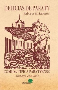 Baixar Delicias de Paraty: Sabores & Saberes – Comida Típica Paratyense pdf, epub, eBook