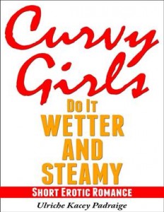 Baixar Curvy girls do it wetter and steamy: short pdf, epub, eBook