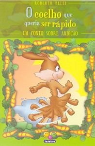 Baixar Coelho que queria ser rapido, o pdf, epub, eBook