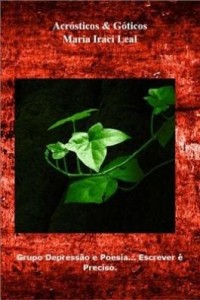 Baixar POEMAS ACRÓSTICOS  &  GÓTICOS:  Maria Iraci Leal pdf, epub, eBook