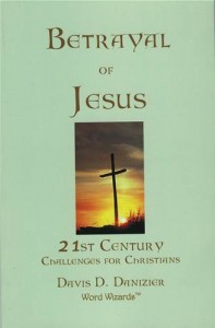 Baixar Betrayal of jesus: 21st century challenges for pdf, epub, eBook