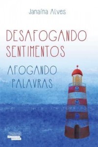 Baixar Desafogando sentimentos, afogando palavras pdf, epub, eBook