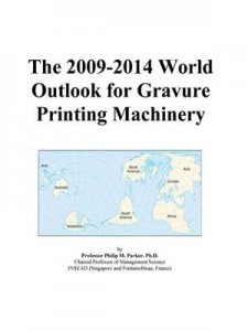 Baixar 2009-2014 world outlook for gravure printing pdf, epub, eBook